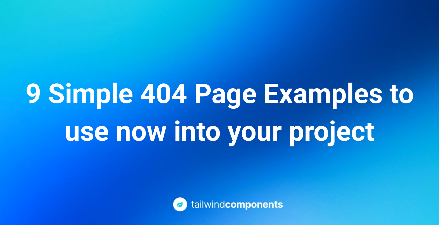 9 Simple 404 Page Examples to use now into your project Image
