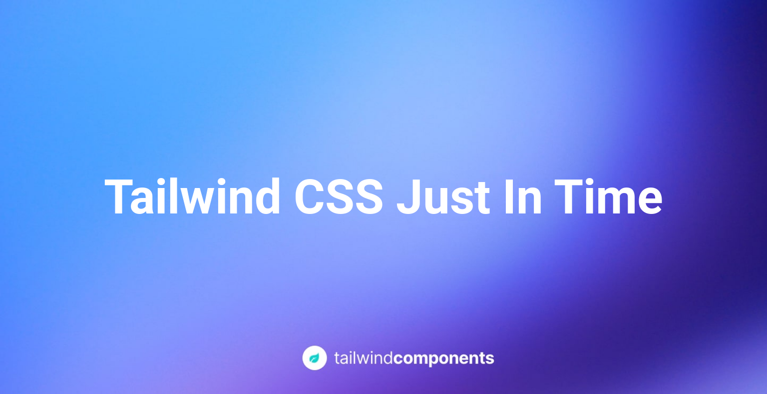 Tailwind CSS Just In Time Image