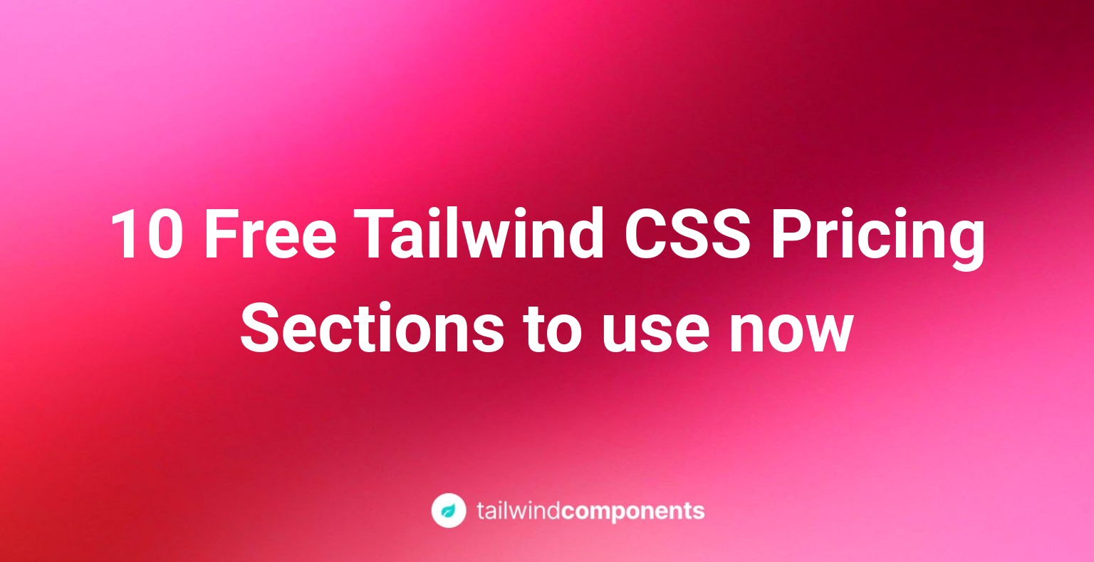 10 Free Tailwind CSS Pricing Sections to use now Image
