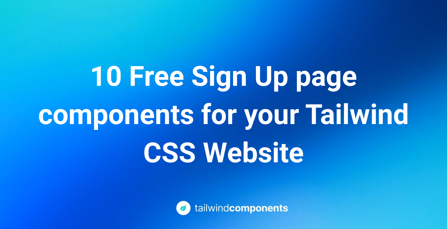 10 Free Sign Up page components for your Tailwind CSS Website Image