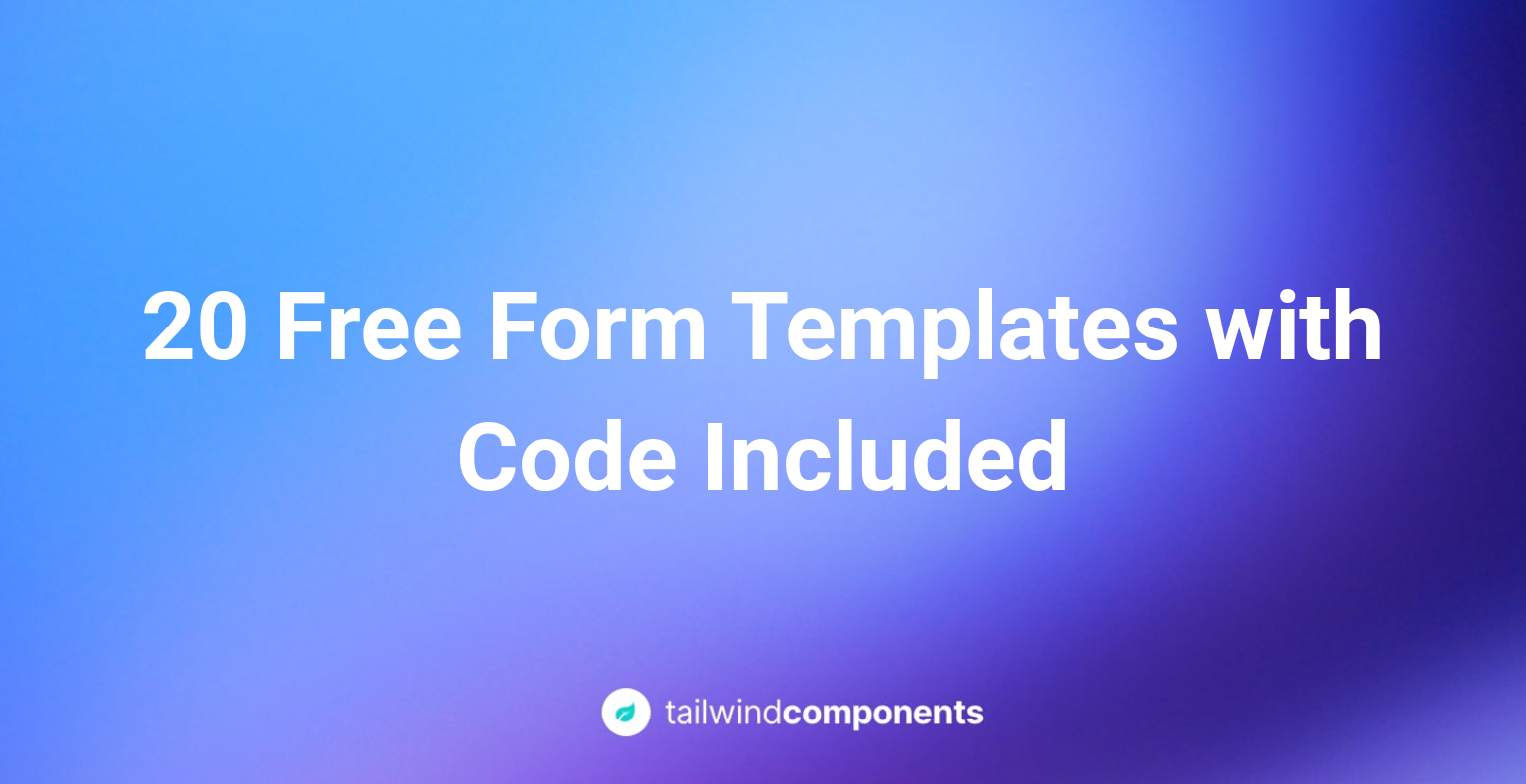 20 Free Form Templates with Code Included Image