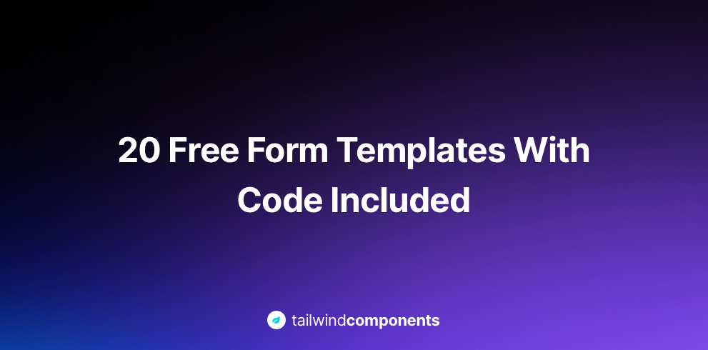 20 Free Form Templates with Code Included Image